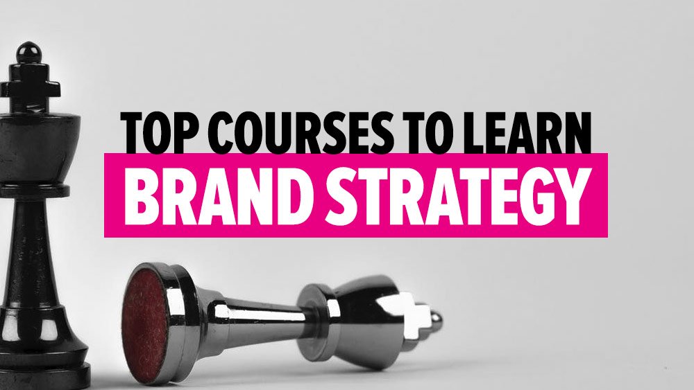Top Best Brand Strategy Courses