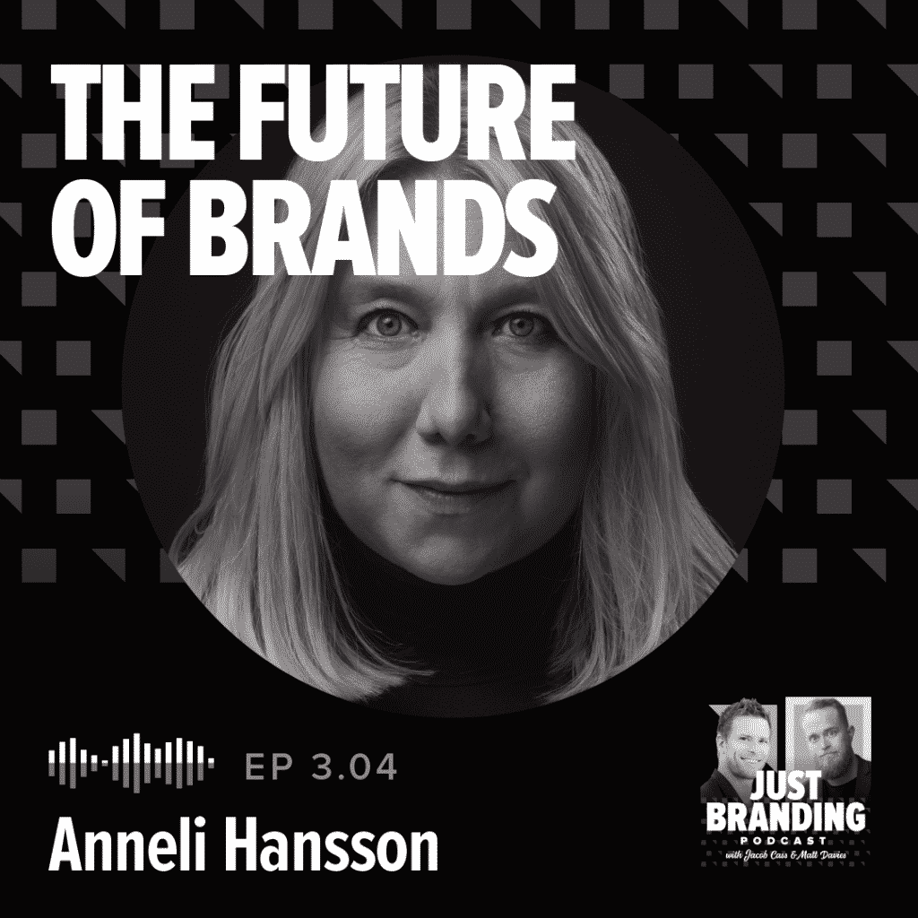 Future of Brands with Anneli Hansson