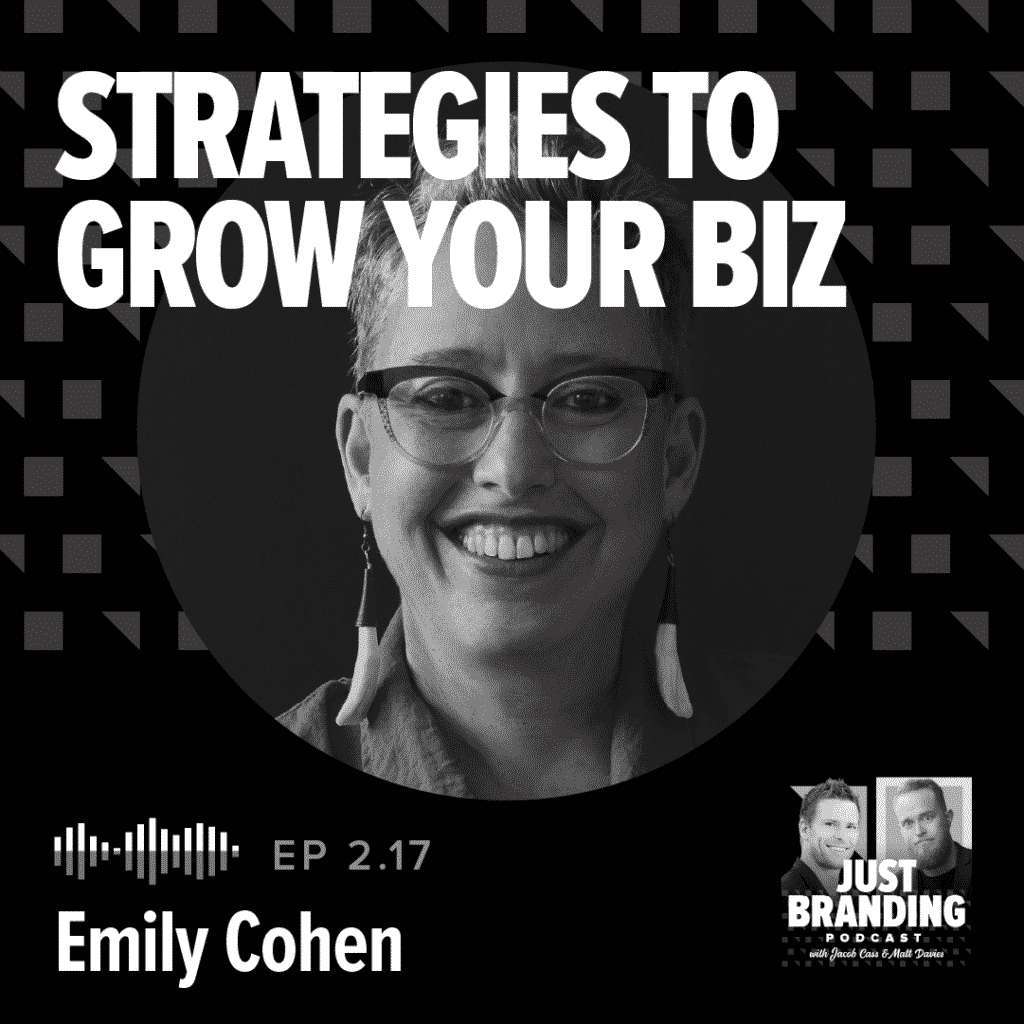 Emily Ruth Cohen JUST Branding Podcast