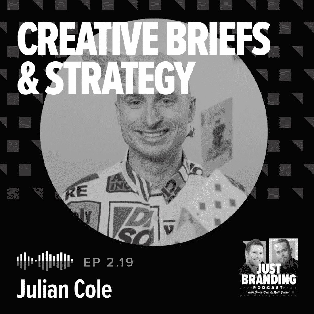 Julian Cole JUST Branding Podcast