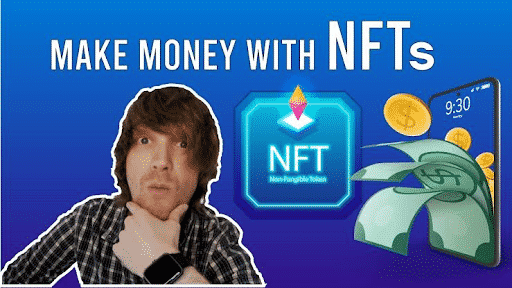 Make Money with NFTs