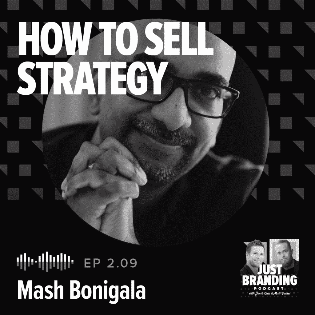 Mash Bonigala Just Branding Podcast