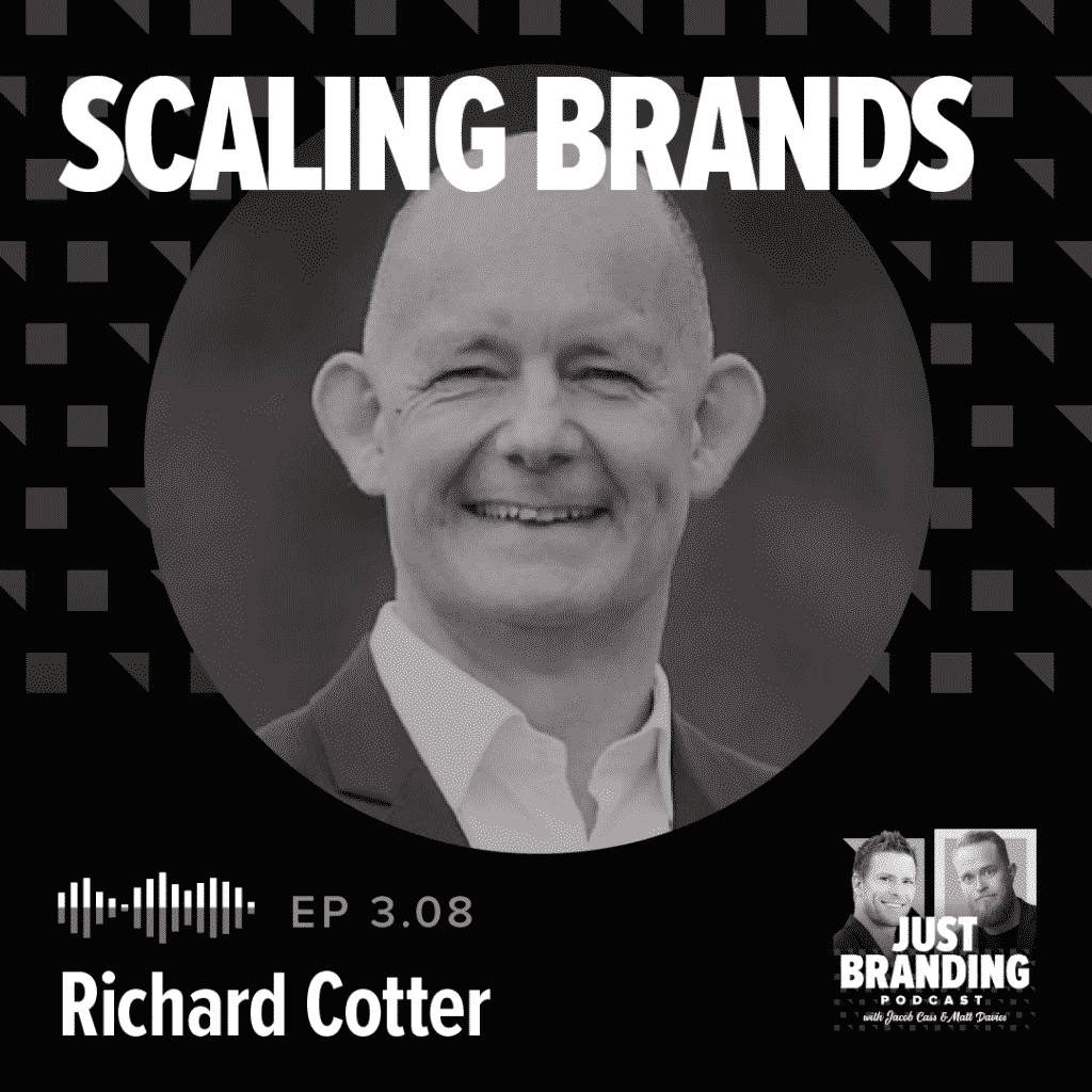 Richard Cotter - How to Scale Brands