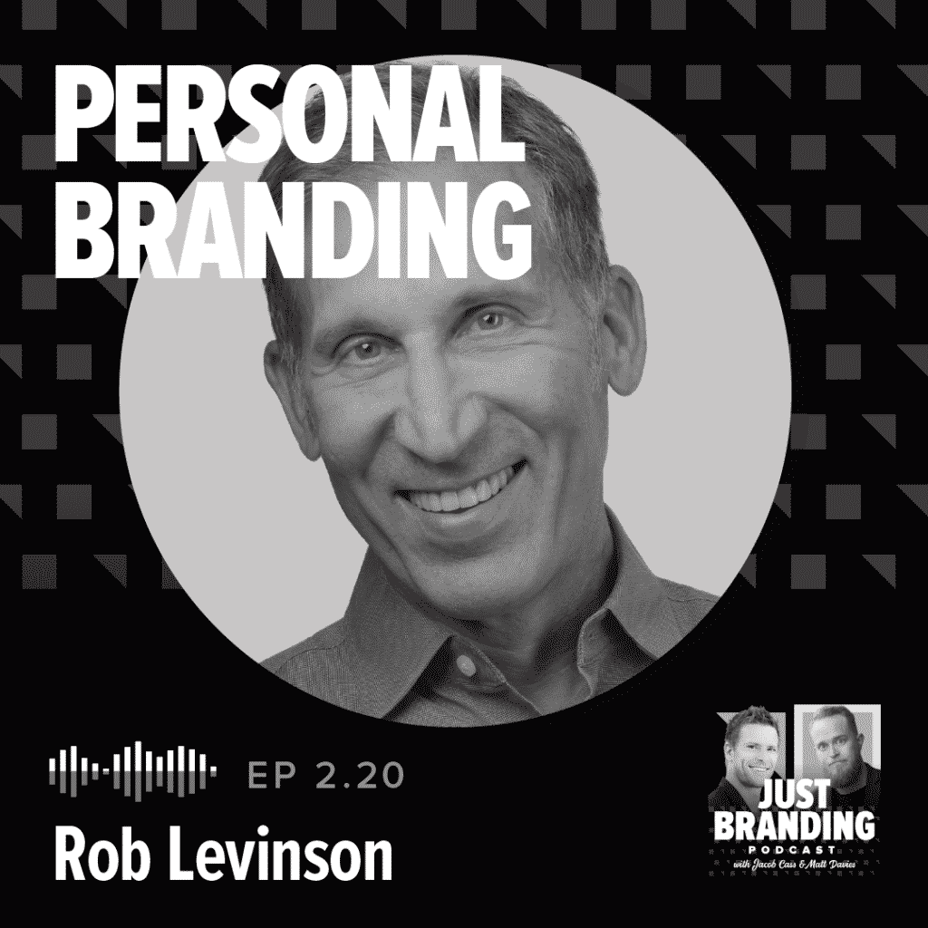 Personal Branding Podcast with Rob Levinson