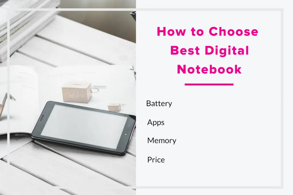 How to Choose the Best Digital Notebook